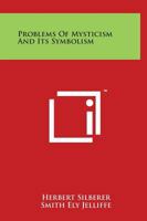 Problems Of Mysticism And Its Symbolism 1015514626 Book Cover