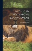 Michigan Waterfowl Management 1014053250 Book Cover