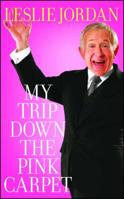 My Trip Down the Pink Carpet 1439153485 Book Cover