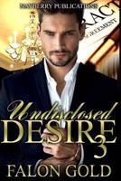 Undisclosed Desire 3 1943179484 Book Cover