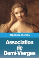 Association de Demi-Vierges 3988813109 Book Cover