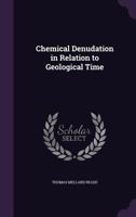 Chemical Denudation in Relation to Geological Time 135861928X Book Cover