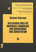 Reflexionen Ueber Die Universale Grundlage Von Buddhismus Und Christentum 3820464484 Book Cover