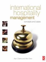 International Hospitality Management: concepts and cases 1138780960 Book Cover