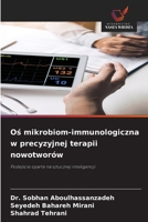 Os mikrobiom-immunologiczna w precyzyjnej terapii nowotworów (Polish Edition) 6209810918 Book Cover