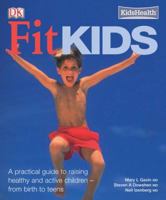 Fit Kids (Kidshealth) 0756618827 Book Cover