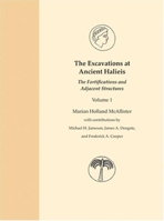The Excavations at Ancient Halieis: The Fortifications and Adjacent Structures (Excavations at Ancient Halieis) 0253347106 Book Cover