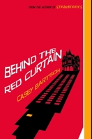 Behind The Red Curtain: Premium Hardcover Edition 1034430661 Book Cover