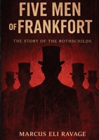 Five Men of Frankfort: The Story of the Rothschilds 292561129X Book Cover