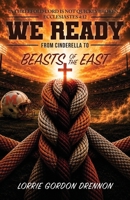 We Ready: From Cinderella to Beasts of the East B0H5YBHKVT Book Cover