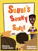 Suubi's Sunny Smile 1087885825 Book Cover