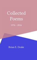 Collected Poems 1976 - 2016 1365372235 Book Cover