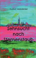 Sehnsucht nach Sternenstaub 3756891224 Book Cover