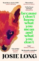 Because I don't know what you mean and what you don't 1838856099 Book Cover