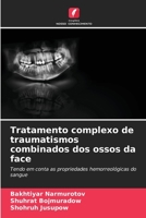 Tratamento complexo de traumatismos combinados dos ossos da face (Portuguese Edition) 6206490033 Book Cover