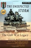 The Unexpected Storm: The Gulf War Legacy (Hellgate Memories Series.) 1555715427 Book Cover