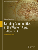 Farming Communities in the Western Alps, 1500 - 1914: The Enduring Bond 3030163601 Book Cover