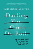 Darling, You Can't Do Both 0062342959 Book Cover