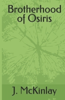 Brotherhood of Osiris 1543185649 Book Cover