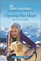 Opening Her Heart 1335488618 Book Cover