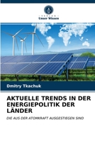 Aktuelle Trends in Der Energiepolitik Der Länder 6203228079 Book Cover