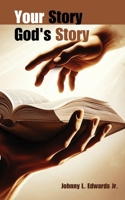 Your Story God's Story B0GLCZW5YC Book Cover