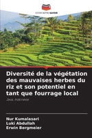 Diversité de la végétation des mauvaises herbes du riz et son potentiel en tant que fourrage local (French Edition) 6209587186 Book Cover