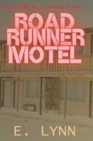 Roadrunner Motel B0GR2266B9 Book Cover