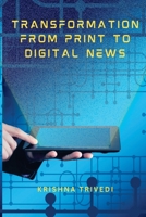 Transformation from Print to Digital News 8189408429 Book Cover