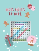 Mots mêlés de Noël: Mots cachés pour Adultes | 32 puzzles 800 mots | gros caractères. B09K1WTLY4 Book Cover