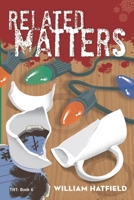 Related Matters: TNT #6 B09CKJR4CN Book Cover