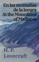 En las montañas de la locura / At the Mountains of Madness 1836470789 Book Cover