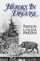 Heroes in Disguise: Poems 0393309223 Book Cover