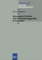 Sans-Papiers-Proteste Und Einwanderungspolitik in Frankreich 3810032719 Book Cover