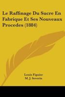Le Raffinage Du Sucre 1117542149 Book Cover