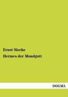 Hermes Der Mondgott 3955073386 Book Cover