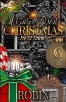 A Winter Crest Christmas: Snow & Ice B0BRSG72J7 Book Cover