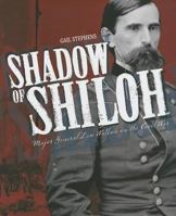 Shadow of Shiloh: Major General Lew Wallace in the Civil War 0871952874 Book Cover