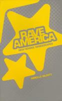 Rave America: New School Dancescapes 1550223836 Book Cover