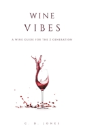 Wine Vibes 1035875160 Book Cover