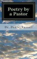 Poetry by a Pastor: Rhyming Thoughts on Life and Ministry 1721269746 Book Cover