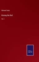 Kissing the Rod: Vol. I 9356379173 Book Cover