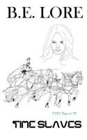 Time Slaves Book II: 1,000 Years in 20 1978028229 Book Cover