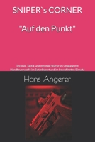 SNIPERS CORNER SPECIAL Selbstdisziplin und Verantwortung für Männer, die führen – nicht folgen.: Technik, Taktik und mentale Stärke im Umgang mit der ... und im bewaffneten Einsatz (German Edition) B0FFGMG53S Book Cover
