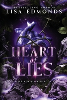 Heart of Lies (Alice Worth Book 7): An Urban Fantasy Paranormal Romance Series (The Alice Worth Series) 1963525264 Book Cover