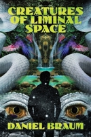 Creatures of Liminal Space 1956702164 Book Cover