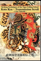 Koto Ryu: Striking Techniques of the Tiger Felling School 1950959236 Book Cover