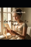 Los Poemas Que No Mandé: A Bilingual Poetry Book (Spanish Edition) B0DRTYKDBZ Book Cover