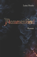 Flammenkind 3861960737 Book Cover