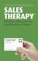 Sales Therapy: Effective Selling for the Small Business Owner 1841127787 Book Cover